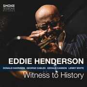 Witness To History , Eddie Henderson