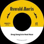 Drug Song B/ w Heat Haze , Oswald Moris