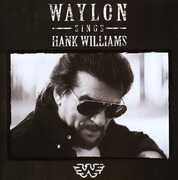 Waylon Sings Hank Williams , Waylon Jennings