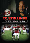 T.C. Stallings: The Story Behind The Run 