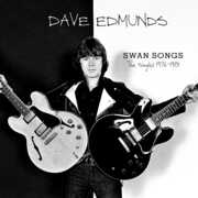 Swan Songs: The Singles 1976-1981 , Dave Edmunds