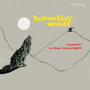 Moanin In The Moonlight - Limited 180-Gram Crystal Clear Vinyl with Bonus Tracks [Import] , Howlin' Wolf