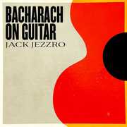 Bacharach On Guitar , Jack Jezzro