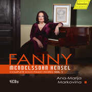 Fanny Hensel Mendelssohn, Vol. 1 , Ana-Marija Markovina