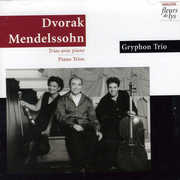 Plays Dvorak/ Mendelssohn , Gryphon Trio
