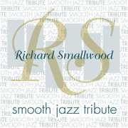 Richard Smallwood Smooth Jazz Tribute , Smooth Jazz Tribute