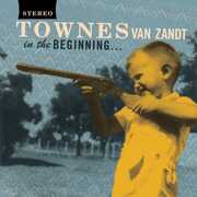 In the Beginning , Townes Van Zandt