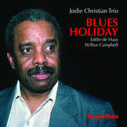 Blues Holiday , Jodie Christian