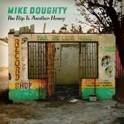 The Flip Is Another Honey , Mike Doughty