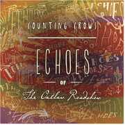 Echoes of the Outlaw Roadshow , Counting Crows