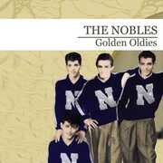 Golden Oldies , The Nobles