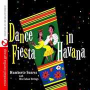 Dance Fiesta in Havana , Humbreto Suarez