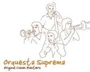 Original Cuban Masters , Orquesta Suprema