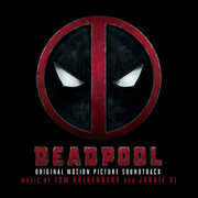 Deadpool (Original Soundtrack) , Tom Aka Junkie Xl Holkenborg