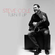 Turn It Up , Steve Cole
