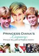 Princess Diana's Legacy: Prince William and Prince Harry , Princess Diana