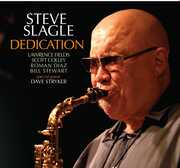 Dedication , Steve Slagle
