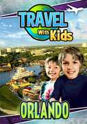 Travel With Kids: Orlando 