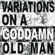 Variations On A Goddamn Old Man , Cheer-Accident