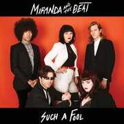 Such a Fool / Chillantro , Miranda & the Beat