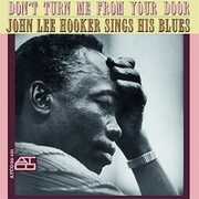 Don't Turn Me From Your Door , John Lee Hooker