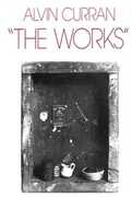 The Works , Alvin Curran