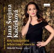 When Love Comes in , Jana Šrejma Kacírková