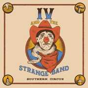 Southern Circus , IV & Strange Band