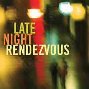 Late Night Rendezvous /  Various , Various Artists