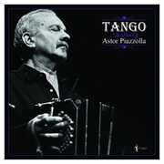 Tango: The Best Of Astor Piazzolla , Astor Piazzolla