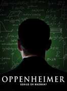 Oppenheimer: Genius or Madman? 