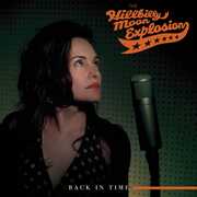 Back In Time , The Hillbilly Moon Explosion