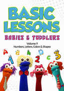 Basic Lessons Babies And Toddlers Vol 9: Numbers Letters Colors &  Shapes 