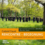 Faure, Gounod, Saint-Saens & Hense: RencOntre – Begegnung , Olga Wien