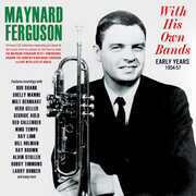With His Own Bands: Early Years 1954-57 , Maynard Ferguson