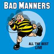 All The Best Live , Bad Manners