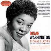 Hits And Classics: The Singles Collection 1944-62 , Dinah Washington