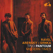 Ravel, Arensky & Srnka: Modern Times , Trio Pantoum