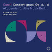 Corelli: Concerti grossi, Op. 6, 1-6 , Akademie Fur Alte Musik Berlin