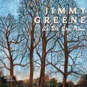 As We Are Now , Jimmy Greene