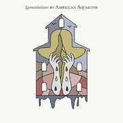 Lamentations , American Aquarium
