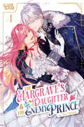 The Margraves Daughter & the Enemy Prince Volume 1