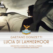 Donizetti: Lucia Di Lammermoor , Gaetano Donizetti
