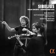 Sibelius: Violin Concerto; Lemminkainen Suite , Ava Bahari