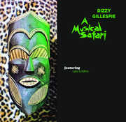 A Musical Safari (featuring Lalo Schifrin) , Dizzy Gillespie