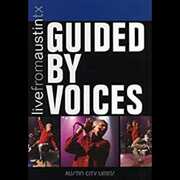 Live From Austin, Texas , Guided by Voices