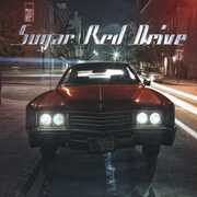 Sugar Red Drive , Sugar Red Drive