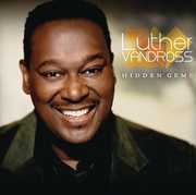 Hidden Gems , Luther Vandross