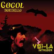 Voi-la Intruder , Gogol Bordello