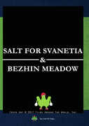 Salt for Svanetia & Bezhin Meadow 